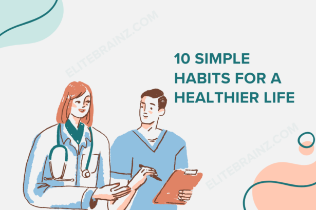 10 Simple Habits for a Healthier Life