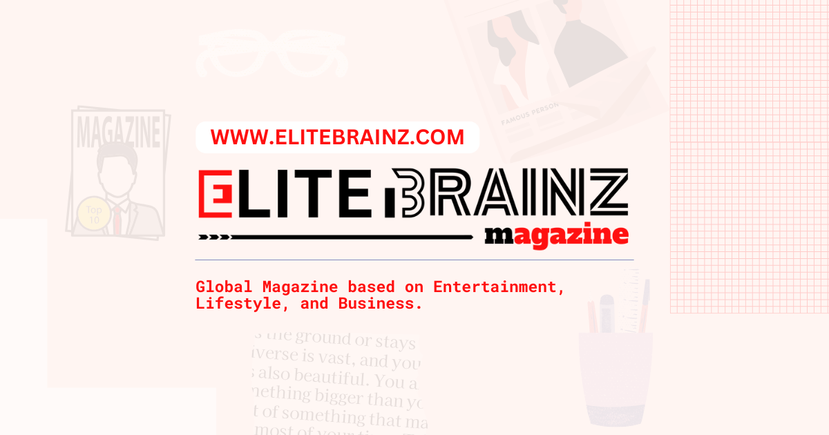 Elite Brainz Magazine